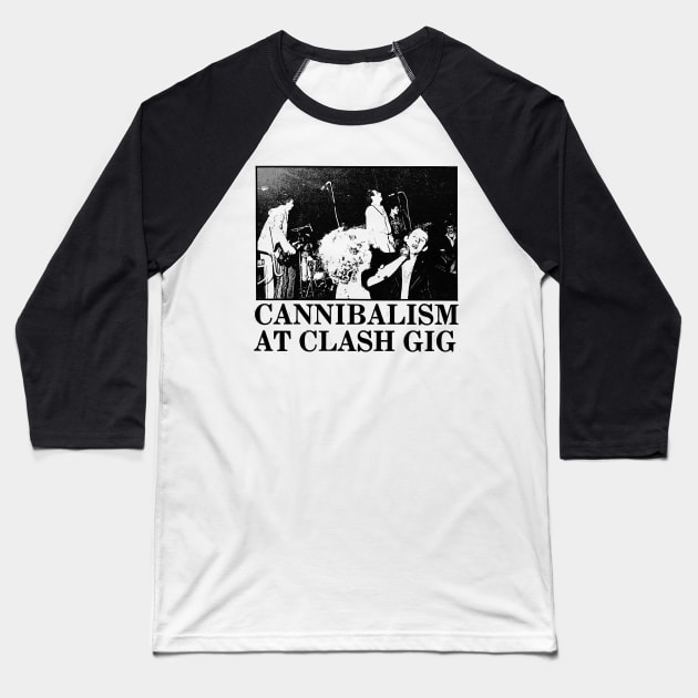 Cannibalism at Clash Gig Baseball T-Shirt by tuffghost